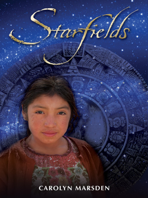 Title details for Starfields by Carolyn Marsden - Available